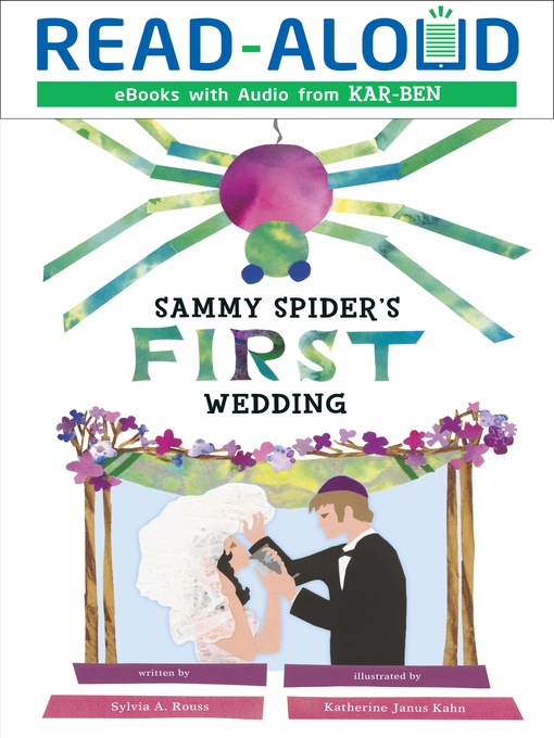 Title details for Sammy Spider's First Wedding by Sylvia A. Rouss - Available